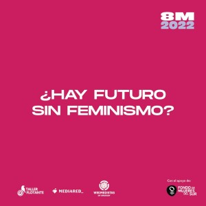 Hay futuro sin feminismo